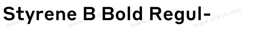 Styrene B Bold Regul字体转换 Styrene B Bold Regul字体转换